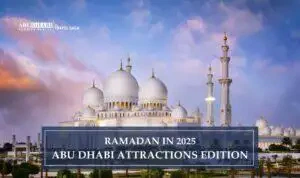 Ramadan in Abu Dhabi | Abu Dhabi Attractions Blog Banner by Abu Dhabi Tourist Places