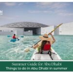 Abu Dhabi summer travel tips for tourists