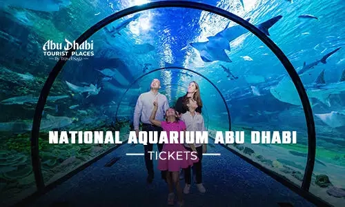 National Aquarium Abu Dhabi Tickets