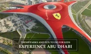 Theme Parks in Abu Dhabi | Places to visit in Abu Dhabi