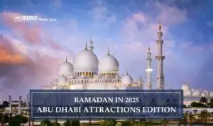 Ramadan in Abu Dhabi | Abu Dhabi Attractions Blog Banner by Abu Dhabi Tourist Places