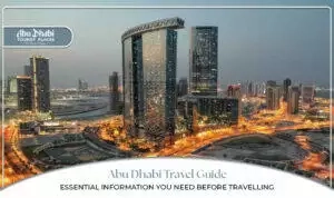 Abu Dhabi travel guide | Abu Dhabi travel requirements | Blog Banner by Abu Dhabi Tourist Places