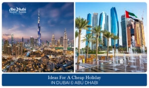 cheap holiday in Dubai,  affordable Dubai trip Blog Banner by Abu Dhabi Tourist Places