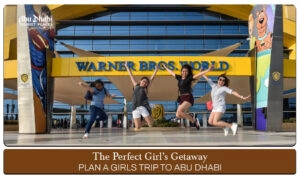 Girls trip to Abu Dhabi | Abu Dhabi girls getaway Blog Banner By Abu Dhabi Tourist Places