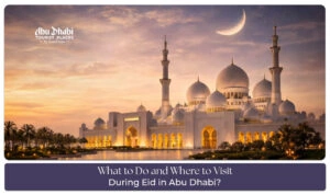 Best places to visit in Abu Dhabi during Eid